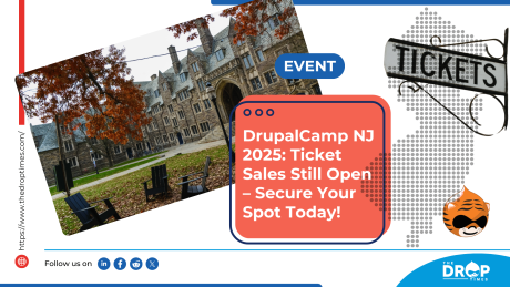 DrupalCamp NJ 2025: Ticket Sales Still Open – Secure Your Spot Today!