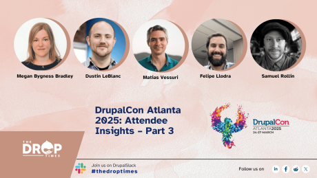 DrupalCon Atlanta 2025: Attendee Insights –  Part 3
