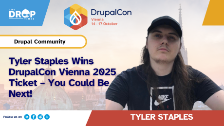 Tyler Staples Wins DrupalCon Vienna 2025 Ticket – You Could Be Next!