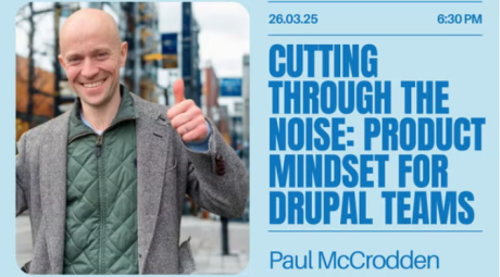 Cutting Through the Noise: Product Mindset for Drupal Teams