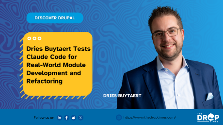 Dries Buytaert Tests Claude Code for Real-World Module Development and Refactoring