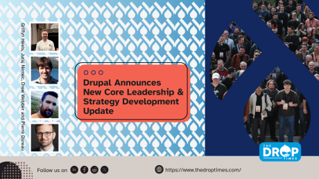 Drupal Announces  New Core Leadership & Strategy Development  Update