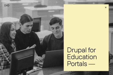 Drupal for Education Portals