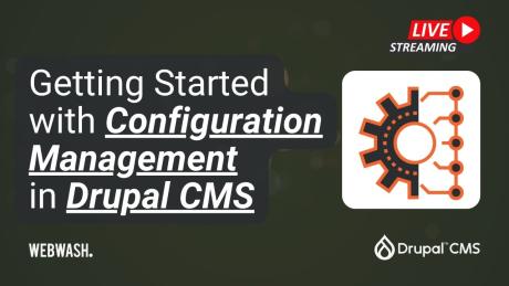 Getting Started with Configuration Management in Drupal CMS