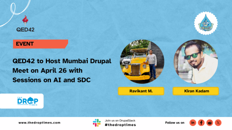 QED42 to Host Mumbai Drupal Meet on April 26 with Sessions on AI and SDC