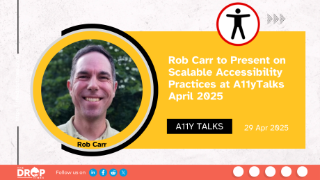 Rob Carr to Present on Scalable Accessibility Practices at A11yTalks April 2025 (2)
