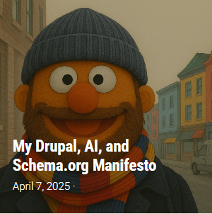 My Drupal, AI, and Schema.org Manifesto