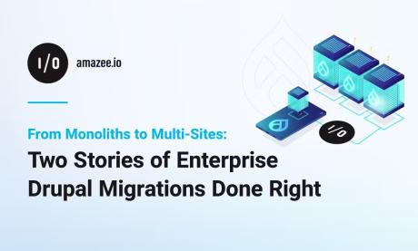 Enterprise Drupal Migrations: Two Case Studies on Performance, Scale, and Automation