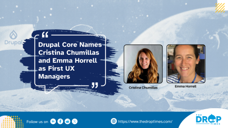 Drupal Core Names Cristina Chumillas and Emma Horrell as First UX Managers