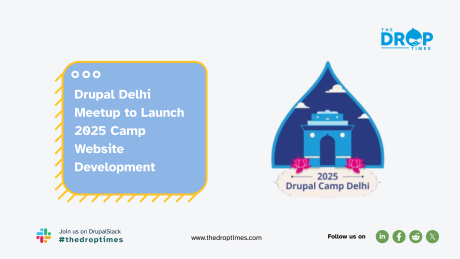 Drupal Delhi Meetup to Launch 2025 Camp Website Development