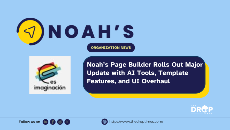 Noah’s Page Builder Rolls Out Major Update with AI Tools, Template Features, and UI Overhaul