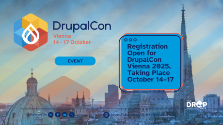 Registration Open for DrupalCon Vienna 2025, Taking Place October 14–17