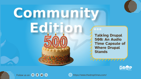 Talking Drupal 500: An Audio Time Capsule of Where Drupal Stands