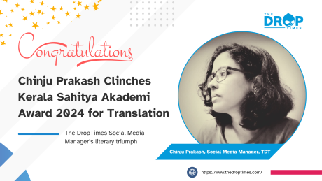 Chinju Prakash Clinches Kerala Sahitya Akademi Award 2024 for Translation