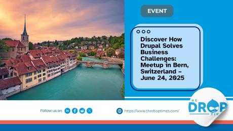 Discover How Drupal Solves Business Challenges: Meetup in Bern, Switzerland – June 24, 2025