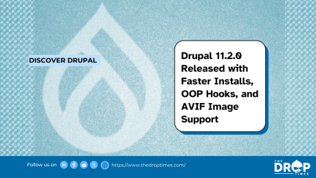 Drupal 11.2.0 Released with Faster Installs, OOP Hooks, and AVIF Image Support