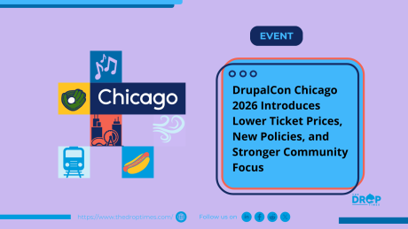DrupalCon Chicago 2026 Introduces Lower Ticket Prices, New Policies, and Stronger Community Focus