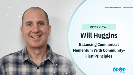 Will Huggins: Balancing Commercial Momentum With Community-First Principles