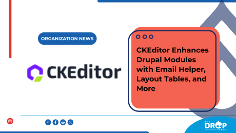 CKEditor Enhances Drupal Modules with Email Helper, Layout Tables, and More