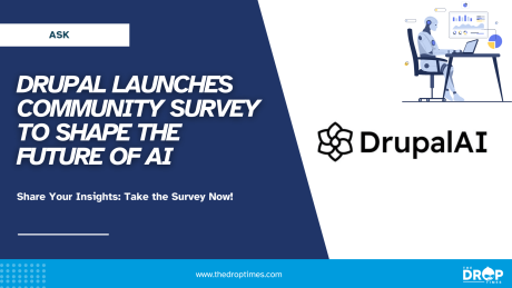 Drupal Launches Community Survey to Shape the Future of AI