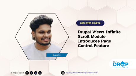 Drupal Views Infinite Scroll Module Introduces Page Control Feature