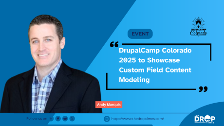 DrupalCamp Colorado 2025 to Showcase Custom Field Content Modeling