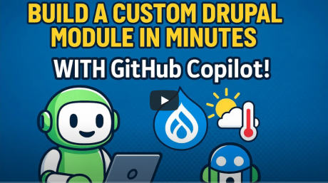 Build a Real-Time Weather Custom Drupal Module in Minutes with GitHub Copilot