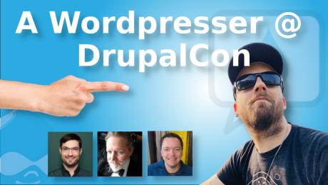 Talking Drupal #509 - A WordPresser @ DrupalCon