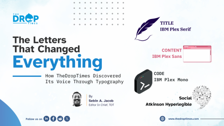 The Letters  That Changed Everything: How The DropTimes Discovered Its Voice Through Typography