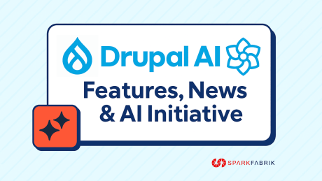 Drupal AI: Overview, Latest News and SparkFabrik's Vision