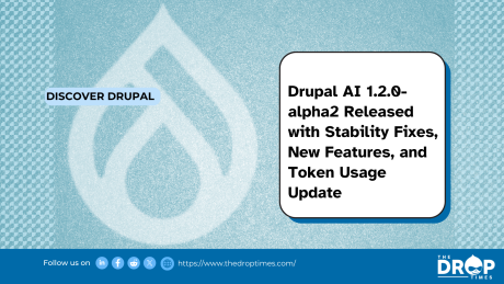 Drupal AI 1.2.0-alpha2 Released with Stability Fixes, New Features, and Token Usage Update