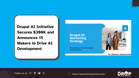 Drupal AI Initiative Secures $300K and Announces 15 Makers to Drive AI Development