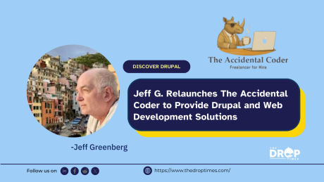 Jeff G. Relaunches The Accidental Coder to Provide Drupal and Web Development Solutions
