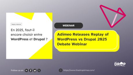 Adimeo Releases Replay of WordPress vs Drupal 2025 Debate Webinar