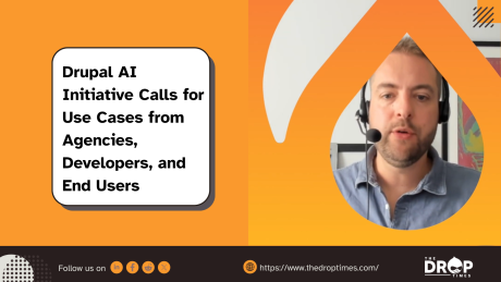 Drupal AI Initiative Calls for Use Cases from Agencies, Developers, and End Users