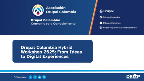 Drupal Colombia Hybrid Workshop 2025: From Ideas to Digital Experiences