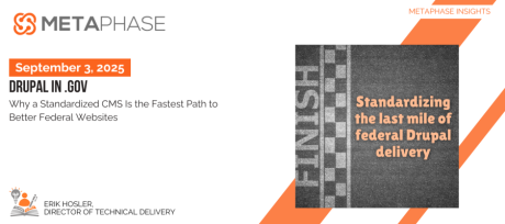 Drupal in .gov: Why a Standardized CMS Is the Fastest Path to Better Federal Websites