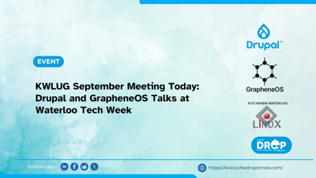 KWLUG September Meeting Today: Drupal and GrapheneOS Talks at Waterloo Tech Week
