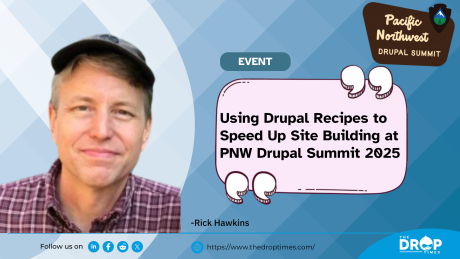 Using Drupal Recipes to Speed Up Site Building at PNW Drupal Summit 2025