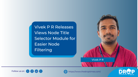 Vivek P R Releases Views Node Title Selector Module for Easier Node Filtering