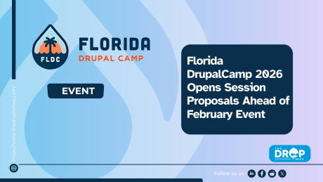 Florida DrupalCamp 2026 Opens Session Proposals Ahead of February Event (1)