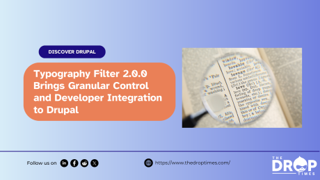 Typography Filter 2.0.0 Brings Granular Control and Developer Integration to Drupal