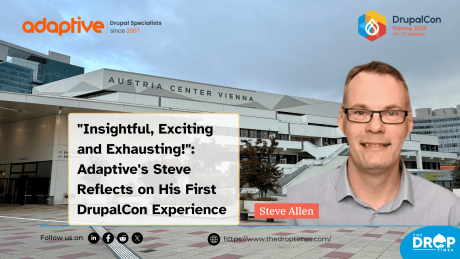 "Insightful, Exciting and Exhausting!": Adaptive's Steve Reflects on His First DrupalCon Experience