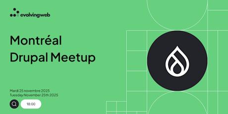 Montreal Drupal Meetup 2025