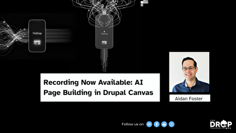 Recording Now Available AI Page Building in Drupal Canvas