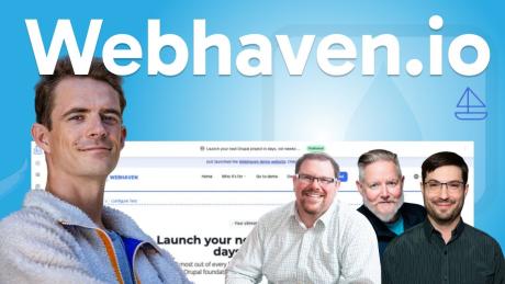 Talking Drupal #534: Webhaven.io Speeds Up Site Building with Recipes and Visual Tools
