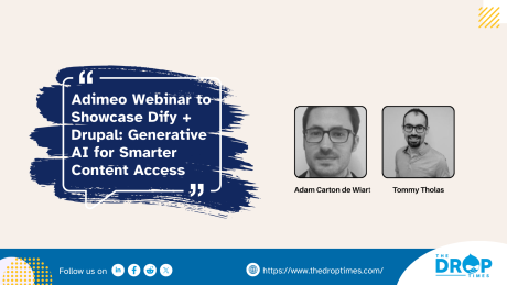 Adimeo Webinar to Showcase Dify + Drupal: Generative AI for Smarter Content Access