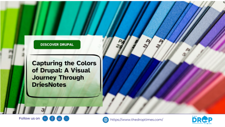 Capturing the Colors of Drupal: A Visual Journey Through DriesNotes