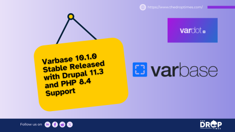 Varbase 10.1.0 Stable Released with Drupal 11.3 and PHP 8.4 Support