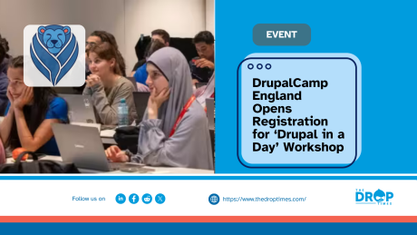 DrupalCamp England Opens Registration for ‘Drupal in a Day’ Workshop